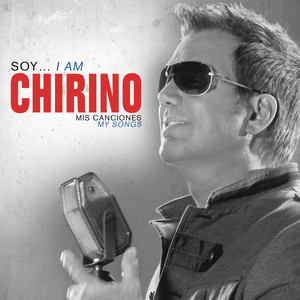 Soy... I Am Chirino, Mis Canciones - My Songs