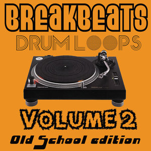 Breakbeats Drum Loops, Vol. 2 (Old School Edition)