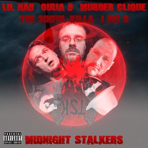 Midnight Stalkers (feat. Ouija 8, Murder Clique & The Dark Embrace) [Explicit]