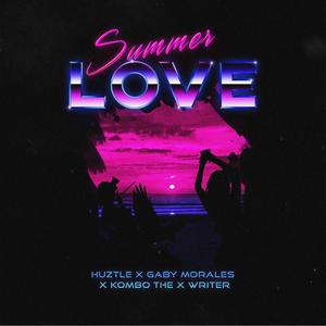 Summerlove(feat. Gaby Morales & Kombo the X Writer) (Explicit)