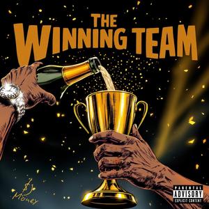 The Winning Team (Explicit)