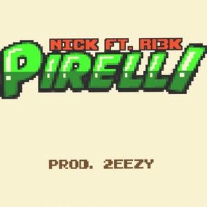 Pirelli (feat. R13k) [Explicit]