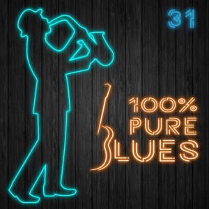 100% Pure Blues, Vol. 31