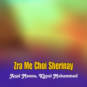 Zra Me Choi Sherinay