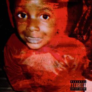 The 47th (Pt.2) [Explicit]