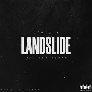 Landslide (feat. Teo Roman) [Explicit]