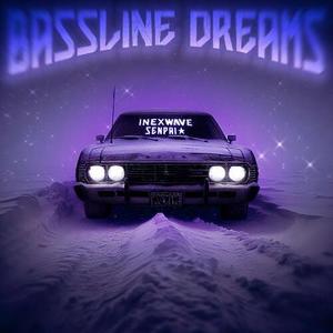 Bassline Dreams (Explicit)