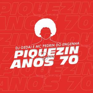 Piquezin dos Anos 70 (Explicit)