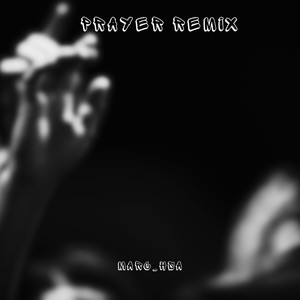 Prayer (Remix)