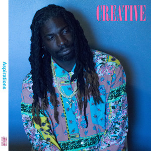 Creative (Aspirations) [Explicit]