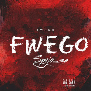 Fwego (Explicit)