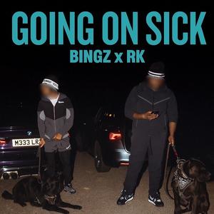 Going on sick (Explicit)