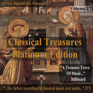 Classical Treasures: Platinum Edition, Vol. 17 (Remastered)