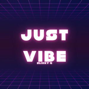 JUST VIBE (Explicit)