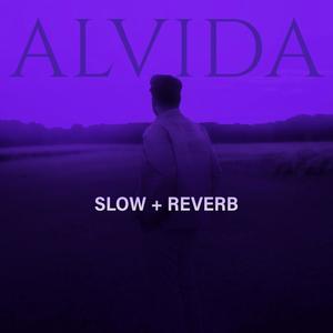 Alvida(Slow+Reverb)