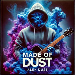 Made of Dust