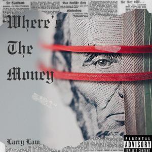 Where's The Money (Explicit)