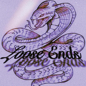 Loose Ends (Explicit)