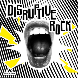 Disruptive Rock (Explicit)