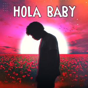 ~ HOLA BAB (Deluxe) (Explicit)