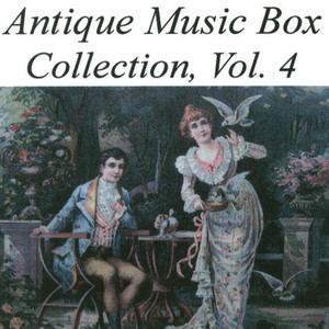 Antique Music Box Collection, Volume 4