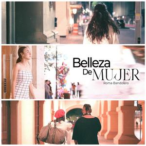 Belleza de Mujer (feat. Roma Bandolero) (Explicit)