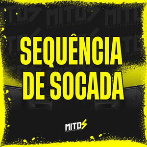 Sequência De Socada (Explicit)