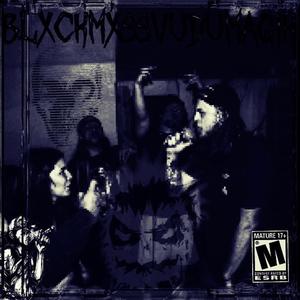 BlxckMxssVuduMagik (Explicit)