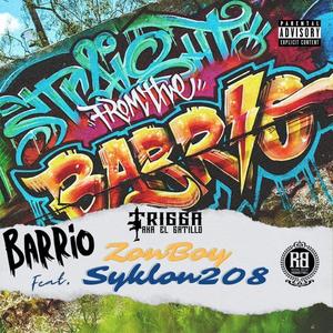 Barrio (feat. Zonboy & Syklon208) (Explicit)