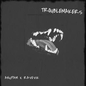 Troublemakers (Explicit)