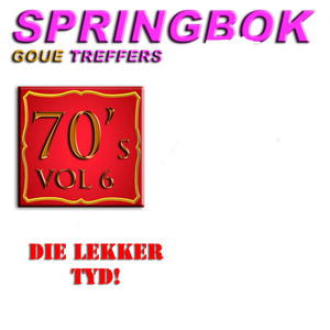 Springbok Goue Treffers 70's, Vol. 6