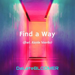 Find a Way(feat. Kayla Starks)