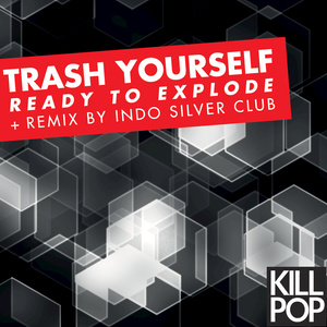 Ready To Explode (Indo Silver Club Remix)