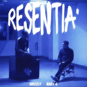 Resentia' (Explicit)