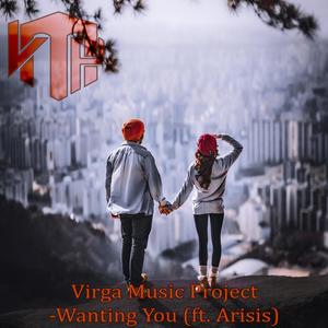 Wanting You (feat. Arisis)