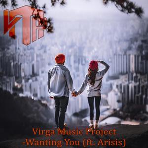Wanting You(feat. Arisis)