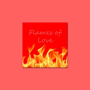 Flames of Love