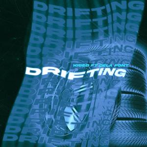 DRIFTING (feat. DELA FONT & Dano Be)