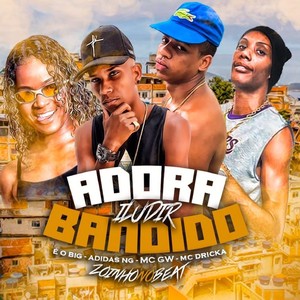Adora Iludir Bandido(feat. Mc Dricka & MC GW)(Brega Funk) (Explicit)