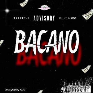 BACANO (Explicit)