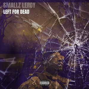 Left For Dead (Explicit)