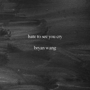 Hate to See You Cry