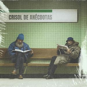 Crisol de Anécdotas (feat. Mc Dev & Dj Reina)