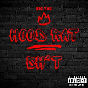 Hood Rat **** (Explicit)
