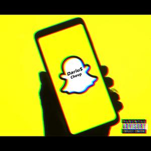 Snapchat (feat. Chevp) [Explicit]