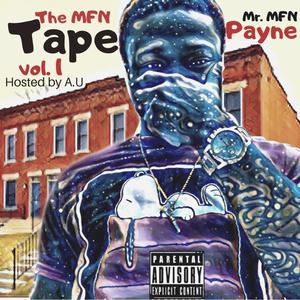 The MFN Tape, Vol. 1 (Explicit)