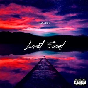 Lost Soul (Explicit)