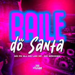 Baile do Santa (Explicit)