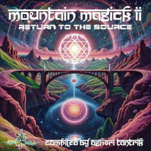 Mountain Magic II Return to the Source