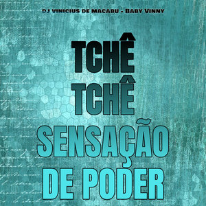 Tchê Tchê Sensação de Poder (Explicit)